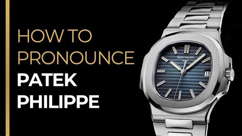 how do you pronounce patek philippe watch|how to pronounce glashutte.